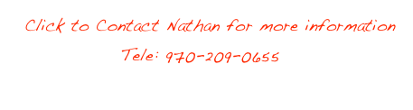    Click to Contact Nathan for more information
                Tele: 970-209-0655
        NathanBilowPhotography@gmail.com